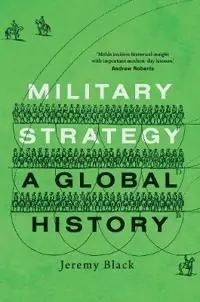 Military strategy : a global history